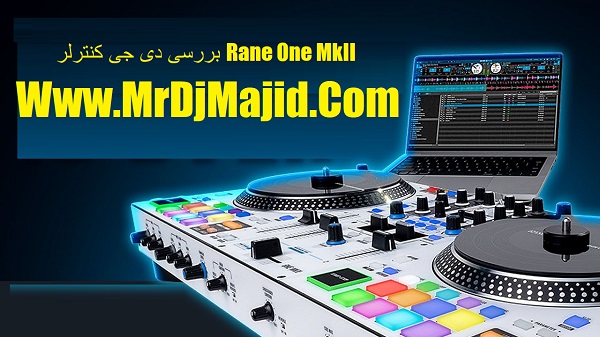 بررسی دی جی کنترلر Rane One MkII