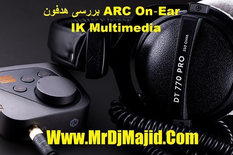 بررسی هدفون ARC On‑Ear از IK Multimedia