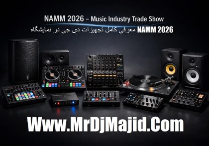 معرفی کامل تجهیزات دی جی در نمایشگاه NAMM 2026